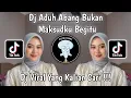 Download Lagu DJ ADUH ABANG BUKAN MAKSUD KU BEGITU MASALAH STECU | DJ STECU SETELAN CUEK VIRAL TIKTOK TERBARU 2025