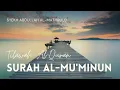Download Lagu Tilawah Al-Quran Surah Al Mu'minun - Syekh Abdullah Al-Matrood