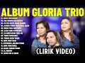 Download Lagu Lagu Rohani Gloria Trio Full Album 2025 (Lirik Video) Lagu Rohani Kristen Terbaik 2025 Penyejuk Hati
