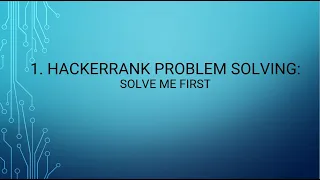 1 HackerRank Problem Solving Solve Me First