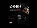 AK-69 Life Style Of Ghetto