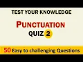 Test your Punctuation Punctuation Quiz 2 by Quality Education