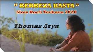 Download Lagu Berbeza Kasta, Lagu Thomas Arya Berbeza Kasta, Download MP3 Lagu Thomas Arya Berbeza Kasta MP3