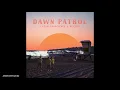 Clear Conscience - Dawn Patrol (feat. Benton) [Release 2021]