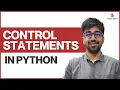 Control Statements in Python Class 27 Python Core Advance Course