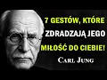 Lagu 7 sposobów, w jakie mężczyzna okazuje miłość – bez słów | Carl Jung