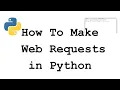 Making Web Requests in Python