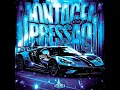 Montagem Pressão (Sped Up) - Jmilton & OTVphonk