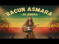 Lagu RACUN ASMARA – IIS ARISKA | SKA REGGAE COVER ENAK \u0026 SANTAI 