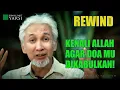Download Lagu REWIND : Kenali Allah Agar Do'a Mu Dikabulkan !