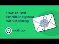 MAILTRAP Revolutionizes Email Testing in Python