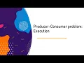 Producer-Consumer problem - executing the code English