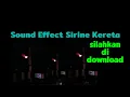 Download Lagu Suara Sirine Kereta Api | Sound Effect Sirine Nada Dering Kereta Api