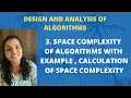 3 Space Complexity Of Algorithms with Example - Calculating Space Complexity DAA