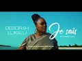 Download Lagu Deborah Lukalu - Je sais (Clip Officiel)