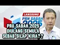 SPR UMUM KIRAAN SILAP DAN PRN SABAH DIULANG SEMULA?
