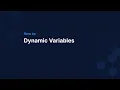 How to Set up Dynamic Variables