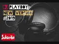 Lagu DJ PLAYBOY #2019 Semuanya Jadi Bergetar | Kumpulan Musik DJ (KMDJ)