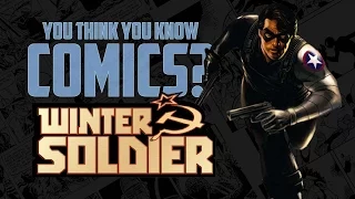Winter Soldier - You Think You Know Comics