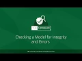 Checking a Model for Integrity and Errors Online Course Intro