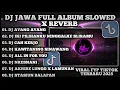 Download Lagu DJ JAWA FULL ALBUM TERBARU 2025 - DJ JAWA SLOWED X REVERB VIRAL TIKTOK TERBARU 2025