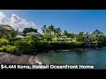 4 45M Kona Hawaii Oceanfront Luxury Home Private Bayfront Estate