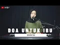 Download Lagu DOA UNTUK IBU - UNGU COVER BY DIRANTHA