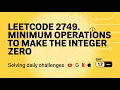 LeetCode 2749 Minimum Operations to Make the Integer Zero