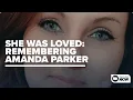 She was loved Coworkers describe triple murder victim Amanda Parker as a bright light