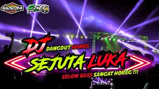 dj sejuta luka dangdut lawas slow bass horeg by yhaqin saputra