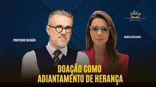 DOAÇÃO como ADIANTAMENTO de HERANÇA!