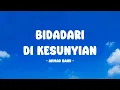 Download Lagu Ahmad Band - Bidadari Di Kesunyian - Lirik Nostalgia