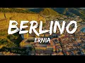 Lagu Ernia - Berlino (Testo/Lyrics)