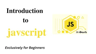 JAVASCRIPT FOR BEGINNERS IN TELUGU INTODUCTION TO JS - 1