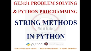 STRING METHODS GE3151 PROBLEM SOLVING AND PYTHON PROGRAMMING NOTES