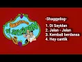 Shaggydog - Di Sayidan (Kumpulan Lagu)
