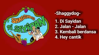 Download Shaggydog - Di Sayidan (Kumpulan Lagu) MP3