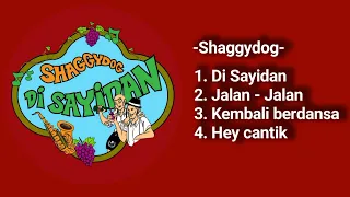 shaggydog di sayidan kumpulan lagu 