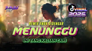  dj tiktok remix santai paling enak dj menunggu re arrangement laju