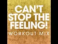 Can't Stop the Feeling! (Extended Workout Mix)