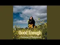 Good Enough