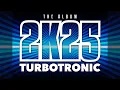 Download Lagu Turbotronic – 2K25 Album | Full EDM \u0026 Bounce Mix 2025 | Electro Bounce Nation