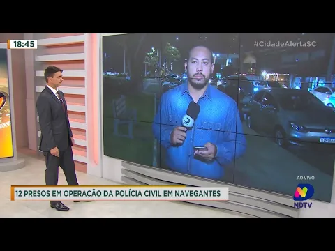 12 presos em operação da Polícia Civil em Navegantes