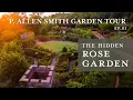 The Hidden Rose Garden Garden Tour P Allen Smith 2019 4K