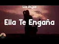 Los Rojos - Ella Te Engaña (letra)