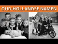 Lagu 20 Vergeten Oer-Hollandse Namen Die Je Bijna Nooit Meer Hoort