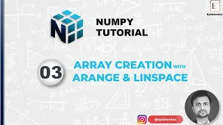 3 How To Create NumPy Arrays with Arange and Linspace