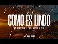 ♫ Como És Lindo - Vida Reluz | Instrumental Worship / Fundo Musical | Piano + Pad