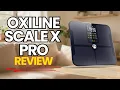 Oxiline Scale X Pro Review Best Smart Body Composition Scale for At Home Tracking