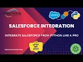 The Ultimate Guide to Salesforce Integration Using Python